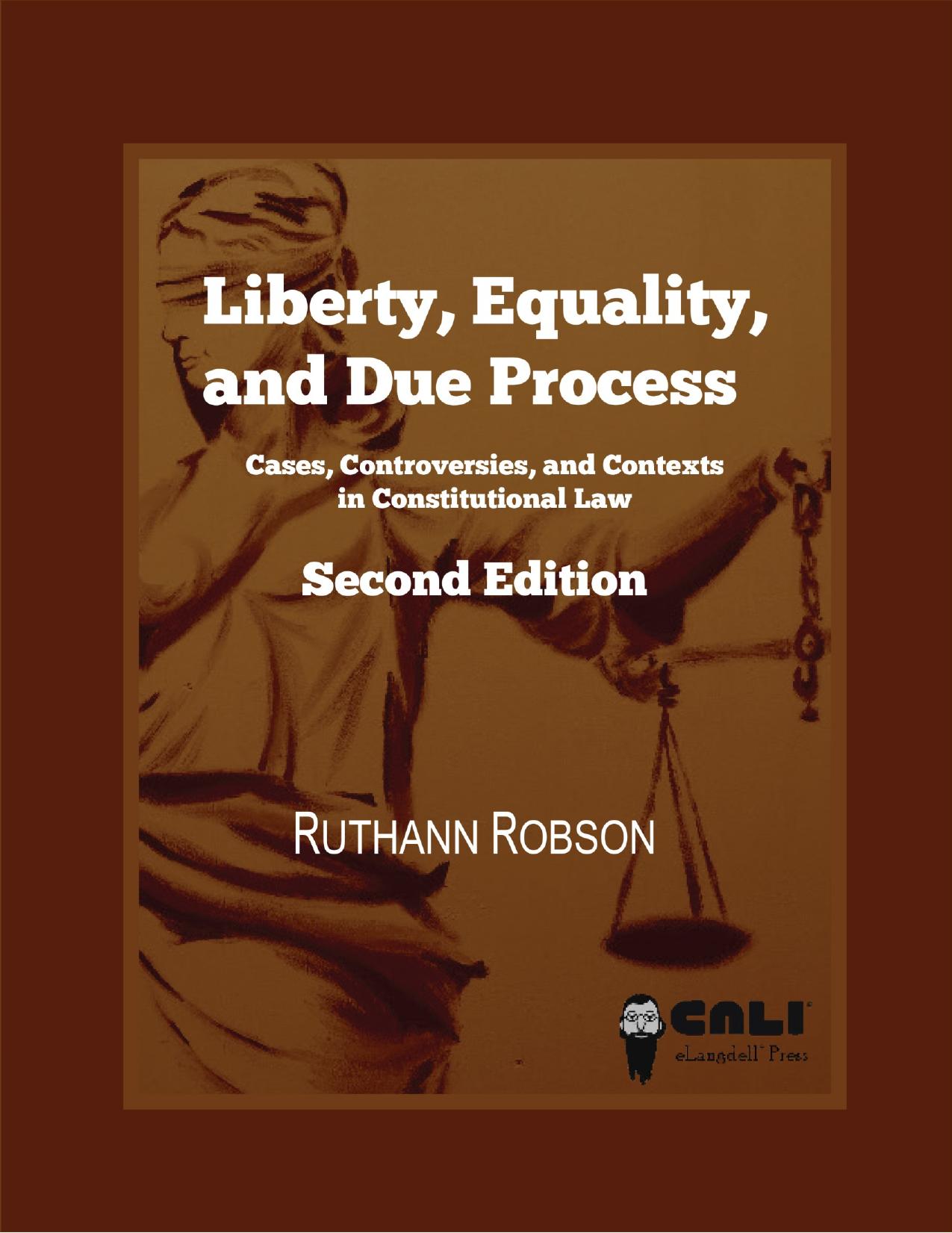 Liberty Equality and Due Process Cases Controversies and Contexts