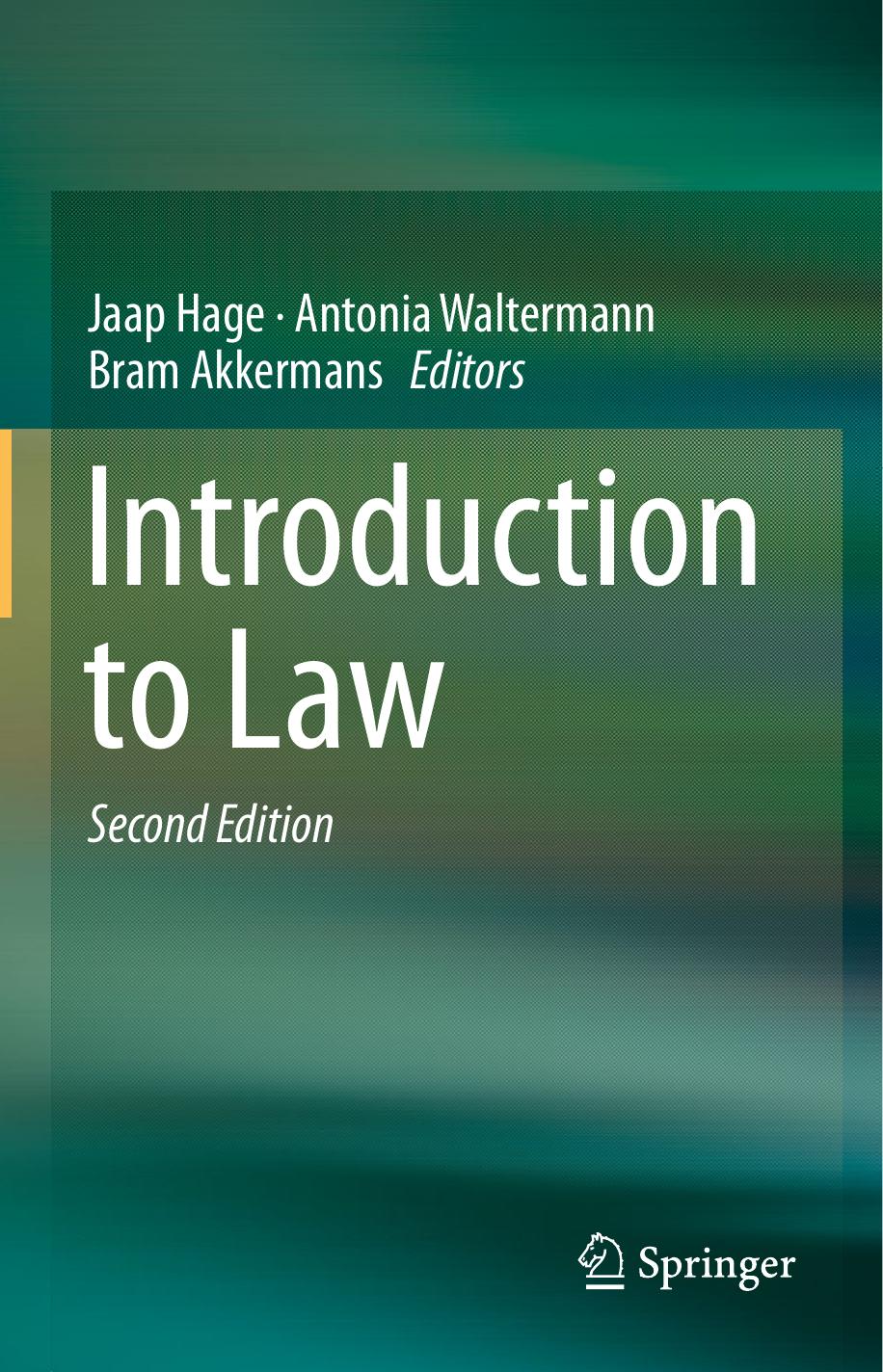 Introduction to Law Jaap Hage, Antonia Waltermann, Bram Akkermans