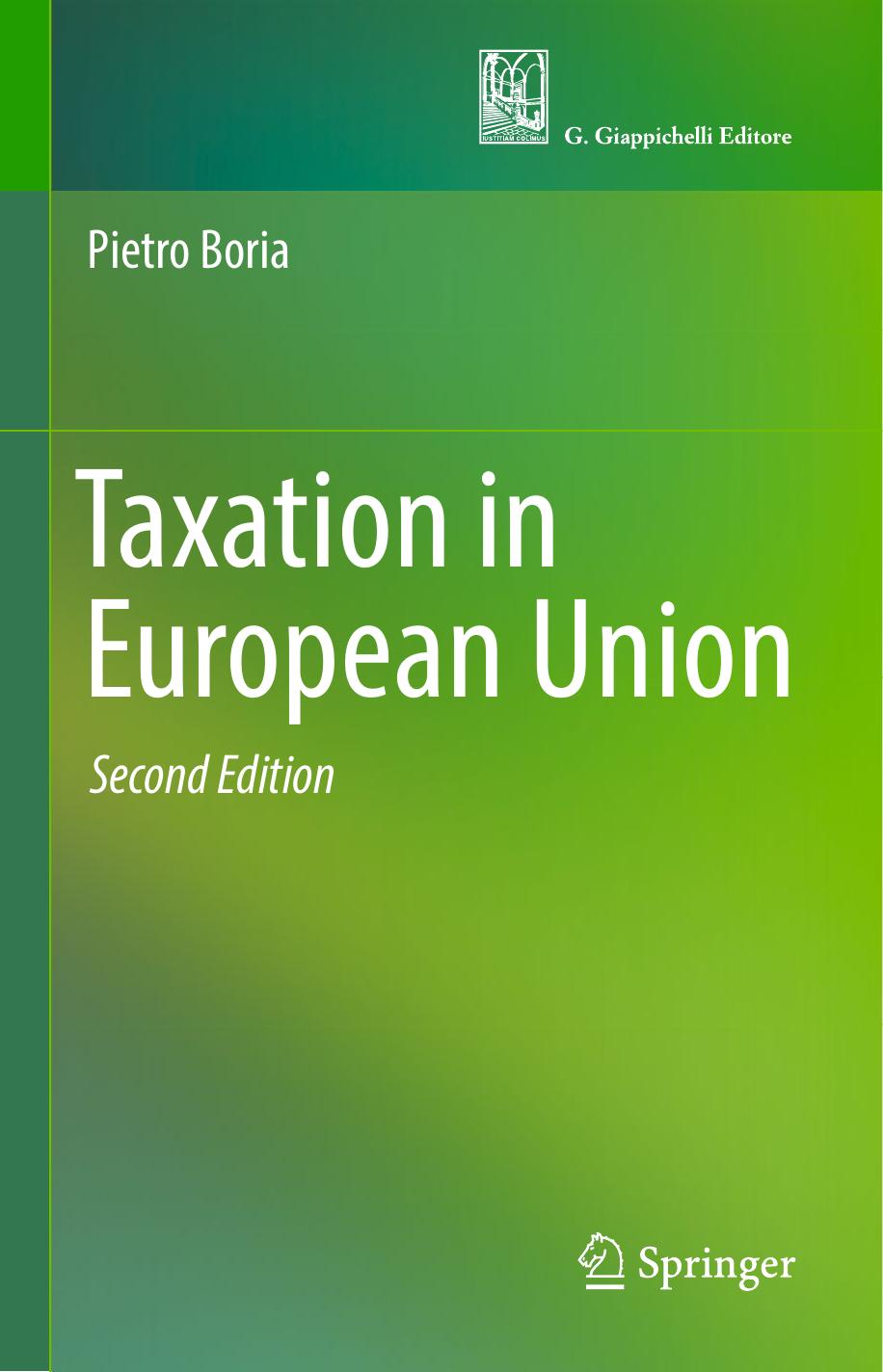Taxation in European Union Pietro Boria, 2nd ed 2017 978 3 319 53919