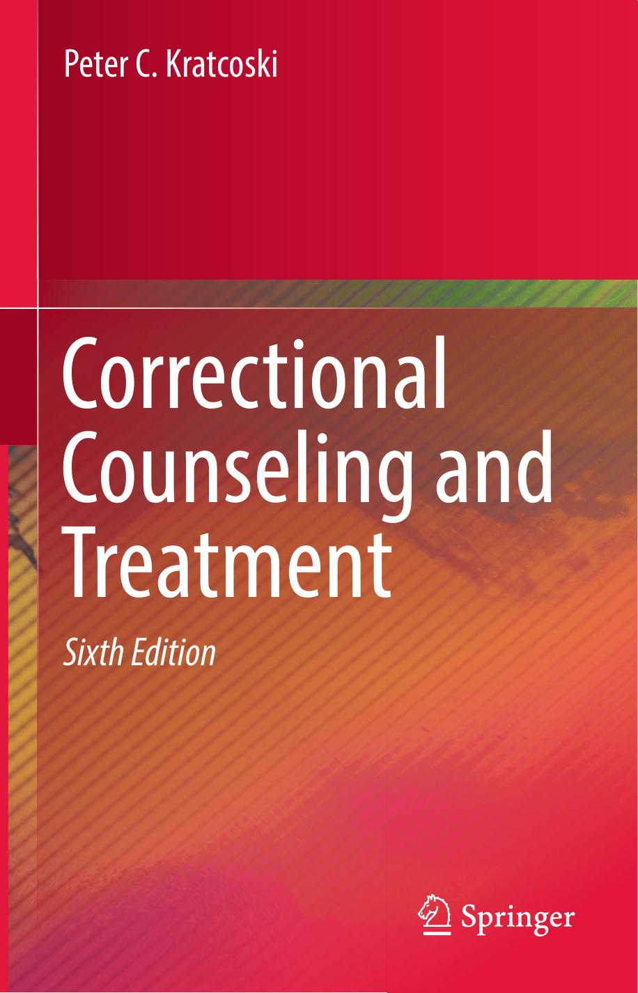 Correctional Counseling and Treatment Peter C Kratcoski, 6th ed