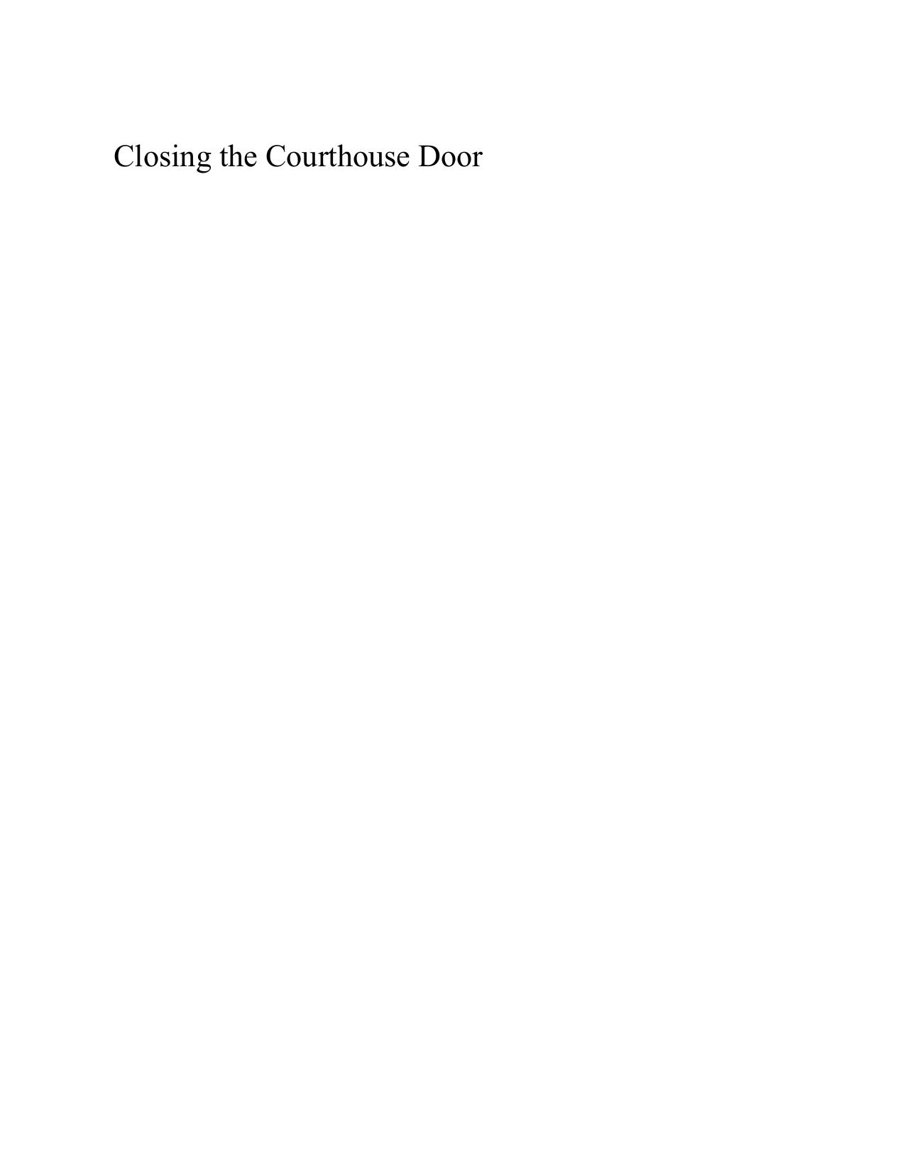 Closing the Courthouse Door