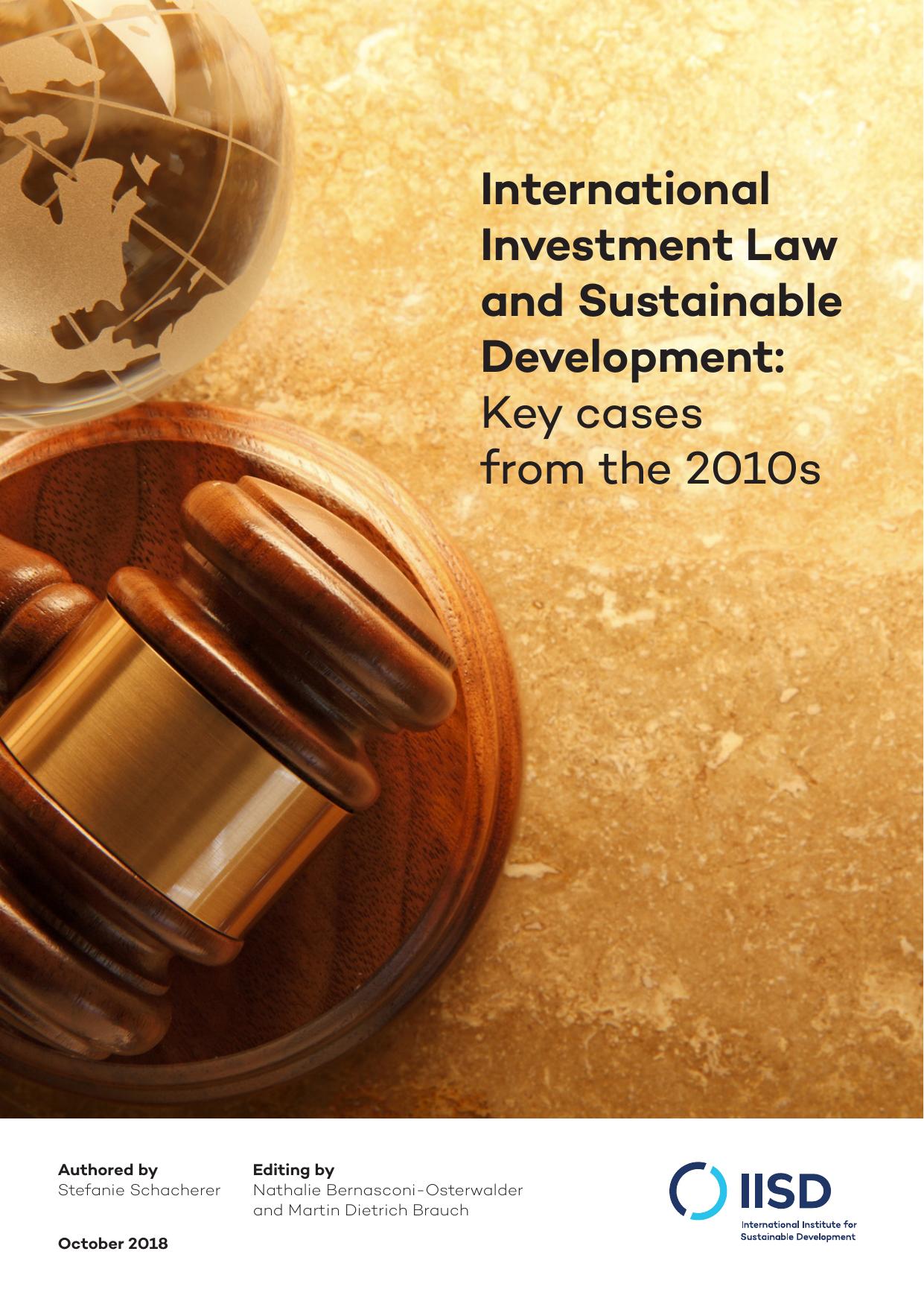 International Investment Law and Sustainable Development: Key cases from the 2010s