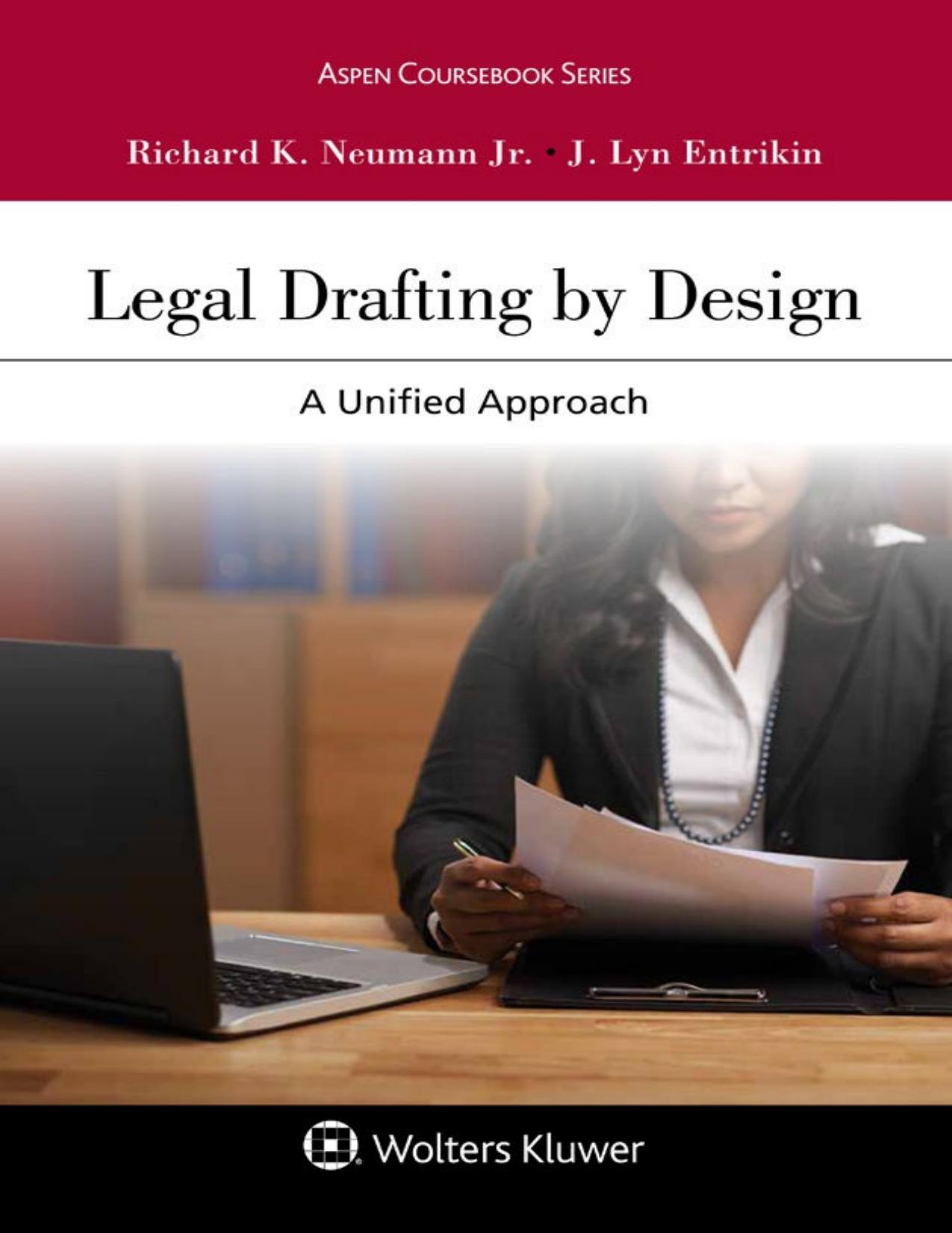 Legal Drafting by Design: A Unified Approach (Aspen Coursebook Series)