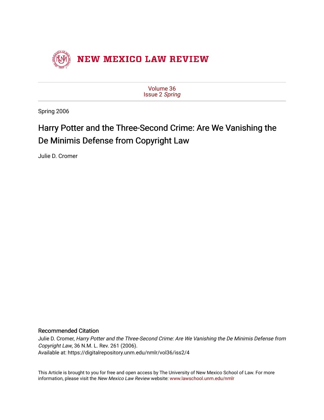 Harry Potter and the Three-Second Crime: Are We Vanishing the De Minimis Defense from Copyright Law