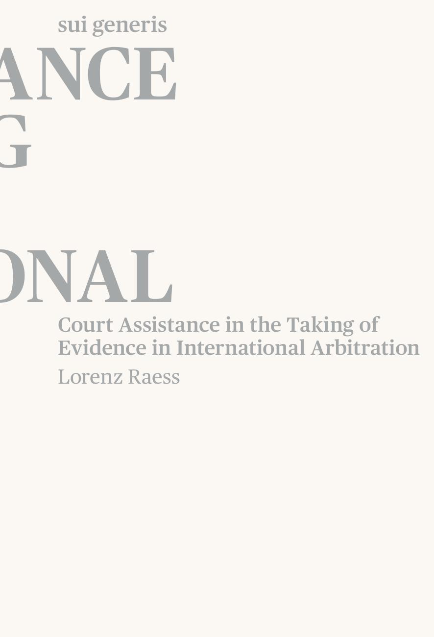 sg_011_Lorenz-Raess_Court-Assistance-in-the-Taking-of-Evidence-in-International-Arbitration
